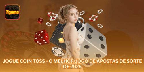 Jogue Coin Toss - O Melhor Jogo de Apostas de Sorte de 2025