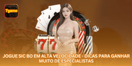 Jogue Sic Bo em alta velocidade - Dicas para ganhar muito de especialistas