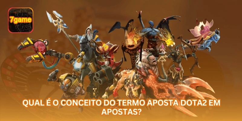 Guia da 7GAME sobre Apostas em Dota 2: Guia de Mercados e Palpites de eSports para jogadores brasileiros