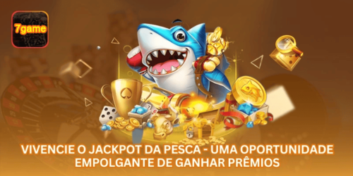 Vivencie o Jackpot da Pesca - Uma Oportunidade Empolgante de Ganhar Prêmios.